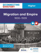 Connecting History: Higher Migration and Empire, 1830-1939 Euan M. Duncan 9781398345355