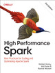 High Performance Spark: Best Practices for Scaling and Optimizing Apache Spark Holden Karau 9781098145859