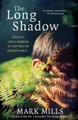 The Long Shadow by Mark Mills 9780755392346