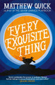 Every Exquisite Thing by Matthew Quick 9781472229571