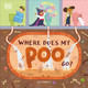 Where Does My Poo Go? by Jo Lindley