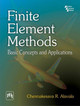 Finite Element Methods: Basic Concepts and Applications by Chennakesava R. Alavala 9788120335844