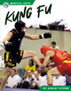 Martial Arts: Kung Fu by Ashley Storm 9781637388099
