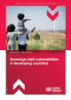 Sovereign Debt Vulnerabilities in Developing Countries United Nations Conference on Trade and Development 9789210034333