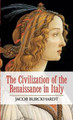 The Civilization of the Renaissance in Italy by Jacob Burckhardt 9780486475974