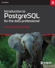Introduction to PostgreSQL for the data professional. by Ryan Booz 9781036902377