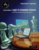 Logic in Computer Science: Modelling and Reasoning about Systems by Michael Huth