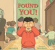 Found You! by Jane Godwin 9781623546182