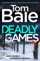 Deadly Games Tom Bale 9781806560745