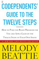 Codependent's Guide to the Twelve Steps by Melody Beattie