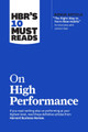 HBR's 10 Must Reads on High Performance Harvard Business Review 9781647823467