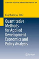 Quantitative Methods for Applied Development Economics and Policy Analysis Deep Mukherjee 9789819520657