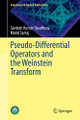 Pseudo-Differential Operators and the Weinstein Transform Santosh Kumar Upadhyay 9789819516605