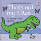 That's Not My T. Rex... by Rachel Wells