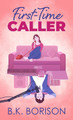 First-Time Caller by B K Borison 9781420526172