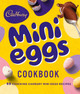 The Cadbury Mini Eggs Cookbook by Cadbury