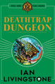 Fighting Fantasy : Deathtrap Dungeon by Ian Livingstone