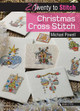 20 to Stitch: Christmas Cross Stitch by Michael Powell