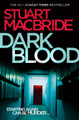Dark Blood (Logan McRae, Book 6) by Stuart MacBride