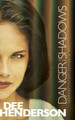 Danger In The Shadows by Dee Henderson 9781414310558