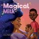 Magical Milk by Nasheeda Pollard 9781737689010