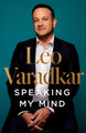 Speaking My Mind by Leo Varadkar 9781844886937