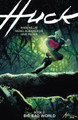 Huck Volume 2: Big Bad World Mark Millar 9781506750644