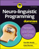 Neuro-linguistic Programming For Dummies Romilla Ready 9781394382088