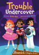 Trouble Undercover: (Brown Chapter Reader) by Katie Dale