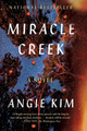 Miracle Creek by Angie Kim
