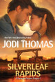 Silverleaf Rapids by Jodi Thomas 9781420527254