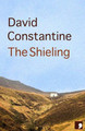 The Shieling by David Constantine 9781905583218