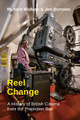 Reel Change: A History of British Cinema from the Projection Box by Richard Wallace