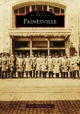 Painesville by Sandy Mitchell Pavick 9781467162517
