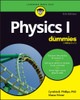 Physics I For Dummies Cynthia Phillips 9781394367146