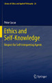 Ethics and Self-Knowledge: Respect for Self-Interpreting Agents by Peter Lucas 9789400715592