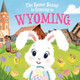 The Easter Bunny is Coming to Wyoming by Eric James 9781728201900