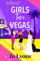 Girls Take Vegas Jo Lyons 9781805572343