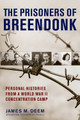 Prisoners of Breendonk: Personal Histories from a World War II Concentration Camp by ,James,M. Deem 9780358240280
