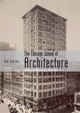 The Chicago School of Architecture: Building the Modern City, 1880–1910 by Rolf Achilles 9780747812395