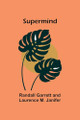 Supermind by Randall Garrett 9789364734295