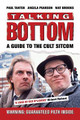 Talking Bottom: A Guide to the Cult Sitcom Paul Tanter 9781806770366