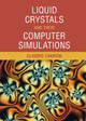 Liquid Crystals and Their Computer Simulations by Claudio Zannoni