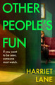 Other People's Fun by Harriet Lane 9781474602822
