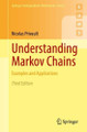 Understanding Markov Chains: Examples and Applications Nicolas Privault 9789819540563