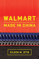 Walmart: Made in China Eileen Otis 9781503646414