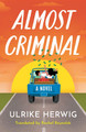 Almost Criminal Ulrike Herwig 9781662535222