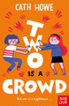 Two is a Crowd Cath Howe 9781839942853