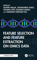 Feature Selection and Feature Extraction on Omics Data Saurav Mallik 9781032967677
