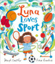 Luna Loves Sport Joseph Coelho 9781839136535